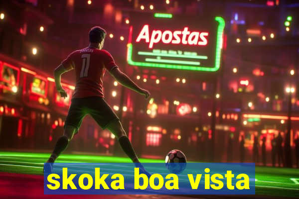 skoka boa vista